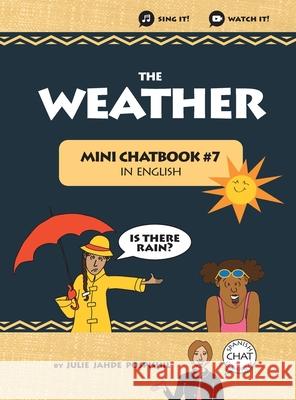 The Weather: Mini Chatbook in English #7 (Hardcover) Julie Jahde Pospishil Spanish Chat Company Sonia Carbonell 9781946128737 Mini Chatbook in English