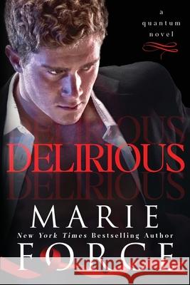 Delirious Marie Force 9781946136237