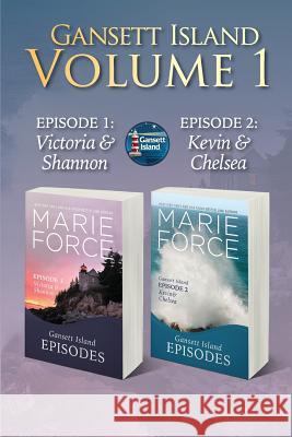 Gansett Island Volume 1: Episodes 1 & 2 Marie Force 9781946136350