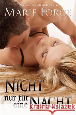 Nicht nur für eine Nacht Force, Marie 9781946136626 Htjb, Inc. Powered by Everafter Romance