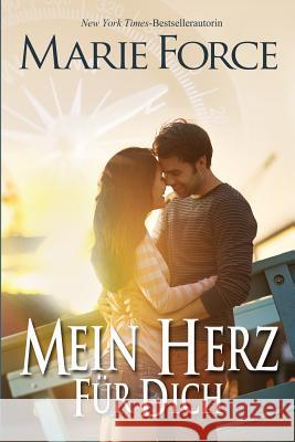 Mein Herz für dich Force, Marie 9781946136657 Htjb, Inc. Powered by Everafter Romance