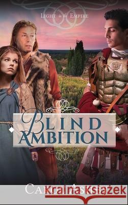 Blind Ambition Carol Ashby 9781946139139 Cerrillo Press