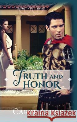 Truth and Honor Carol Ashby 9781946139351