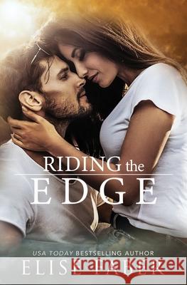 Riding The Edge Elise Faber 9781946140845 Elise Faber