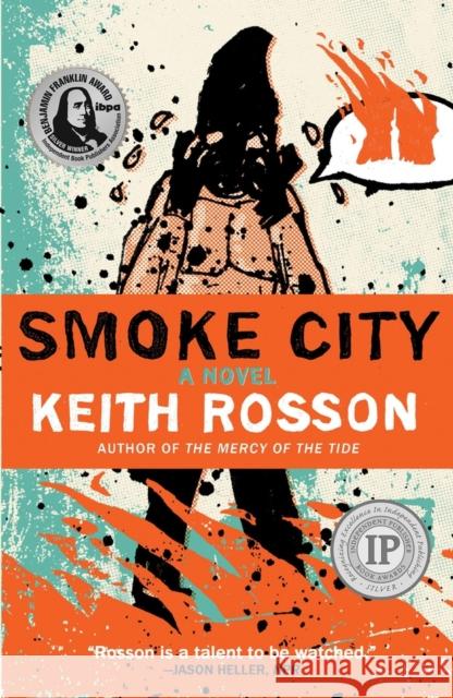 Smoke City Keith Rosson 9781946154040