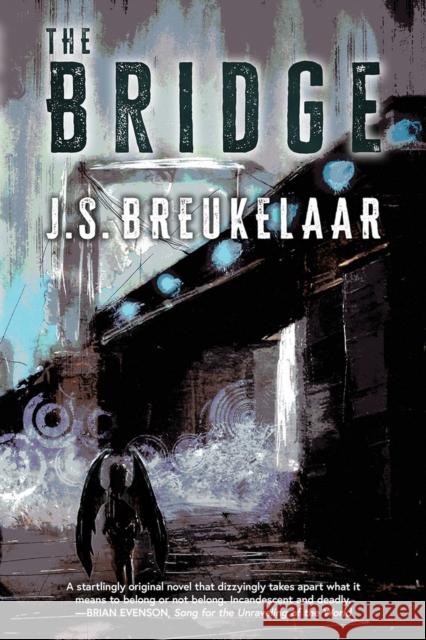 The Bridge J.S. Breukelaar 9781946154446 