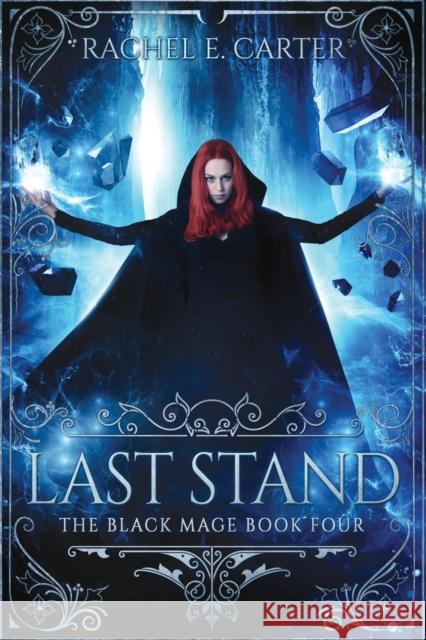 Last Stand Rachel E Carter 9781946155030