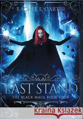 Last Stand Rachel E. Carter 9781946155078 Rachel E. Carter