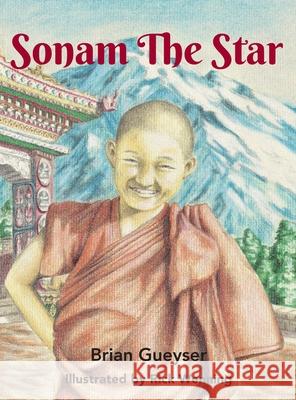 Sonam The Star Brian Gueyser Rick Wenning 9781946171412 Kids at Heart Publishing & Books