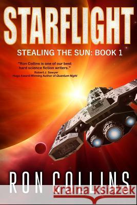 Starflight Ron Collins 9781946176004 Skyfox Publishing