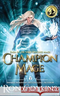 Champion Mage Ron Collins 9781946176875 Skyfox Publishing