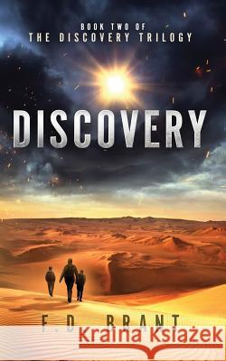 Discovery: Book Two of the Discovery Trilogy F. D. Brant 9781946179210 F. D. Brant