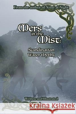 Mers in the Mist: Scandinavian Water Myths Kari L. Ronning 9781946181008 Three Muses Ink