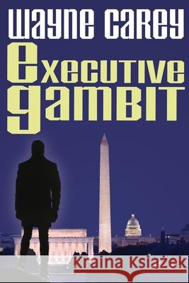 Executive Gambit Rob Davis Wayne Carey 9781946183903
