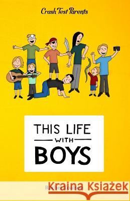 This Life with Boys Rachel Toalson 9781946193261 Batlee Press