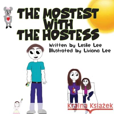 The Mostest With The Hostess Leslie Lee Liviana Lee 9781946195821 Fuzionpress