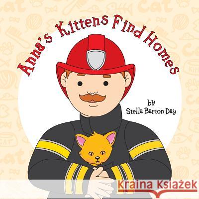 Anna's Kittens Find Homes Stella Barton Day, Jennifer Tipton Cappoen, Lynn Bemer Coble 9781946198051