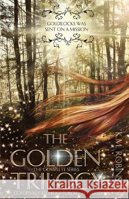 The Golden Trilogy (The Complete Series) Robinson, K. M. 9781946202789 K.M. Robinson