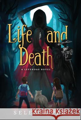 Life and Death Selenia Paz 9781946202895 Snowy Wings Publishing