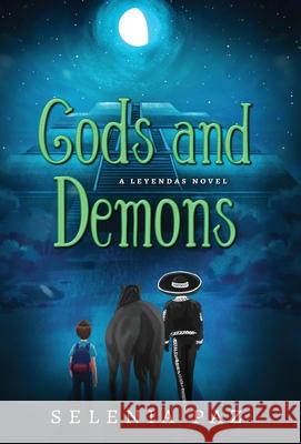 Gods and Demons Selenia Paz 9781946202949 Snowy Wings Publishing