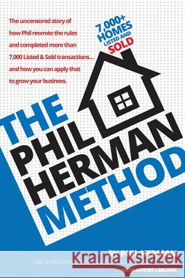 The Phil Herman Method: Continuous and Never Ending Improvement Phil Herman 9781946203083 Expert Press