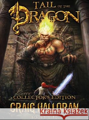 Tail of the Dragon Collector's Edition (Books 1-10) Craig Halloran 9781946218223 Two-Ten Book Press