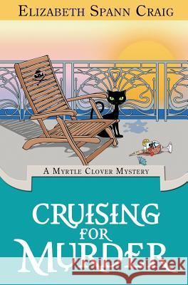 Cruising for Murder Elizabeth Spann Craig 9781946227188 Elizabeth Spann Craig