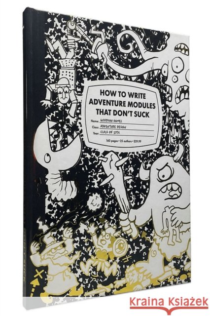 How to Write Adventure Modules That Don't Suck Joseph Goodman 9781946231086