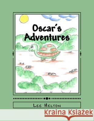 Oscar's Adventures Lee Helton 9781946232106