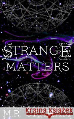 Strange Matters M. R. Graham 9781946233998 Qui Est in Literis