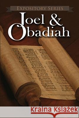 Joel & Obadiah: A Literary Commentary On the Books of Joel and Obadiah Bow, Kenneth W. 9781946234087 Bookcrafters