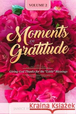 Moments of Gratitude: Giving God Thanks for the 