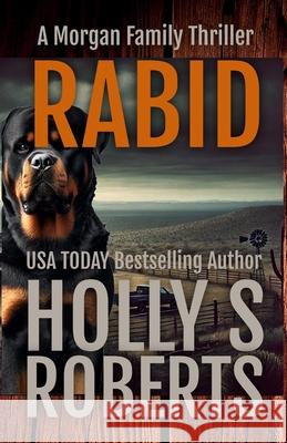 Rabid Holly S. Roberts 9781946256522