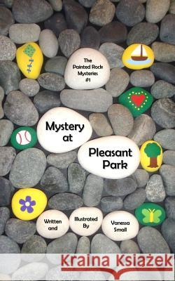 Mystery at Pleasant Park Vanessa Small 9781946257017 Small Publishing
