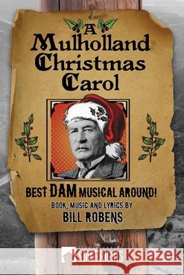 A Mulholland Christmas Carol Bill Robens 9781946259431
