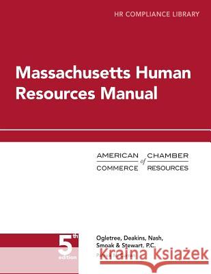 Massachusetts Human Resources Manual: HR Compliance Library Patrick Curran Alex Shapardanis 9781946262011 American Chamber of Commerce Resources