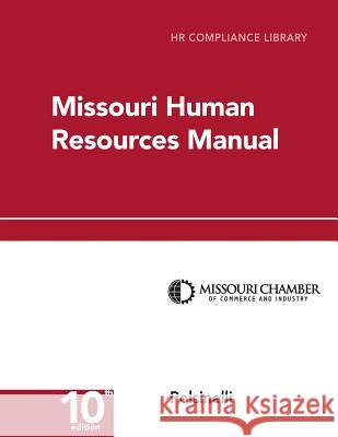 Missouri Human Resources Manual Erin Schilling Shapardanis Alex Polsinelli 9781946262042 American Chamber of Commerce Resources
