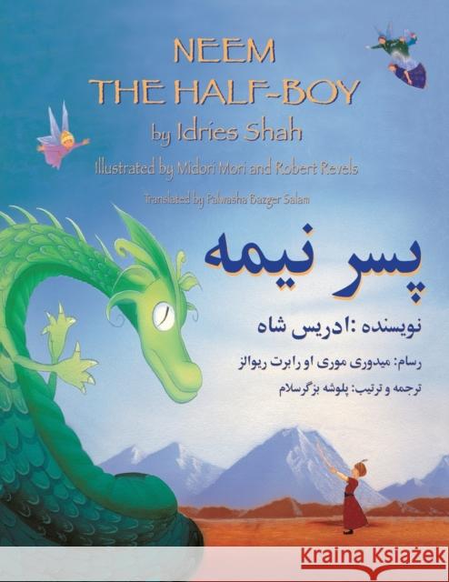 Neem the Half-Boy: English-Dari Edition Idries Shah Midori Mori Robert Revels 9781946270153