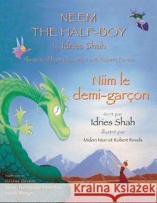 Neem the Half-Boy -- Niim le demi-garçon: English-French Edition Shah, Idries 9781946270313 Hoopoe Books