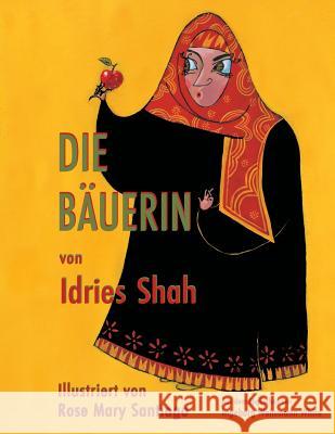 Die Bäuerin Shah, Idries 9781946270924