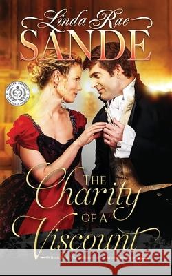 The Charity of Viscount Linda Rae Sande 9781946271198 Twisted Teacup Publishing