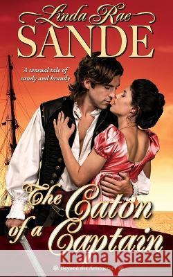 The Caton of a Captain Linda Rae Sande   9781946271679 Twisted Teacup Publishing