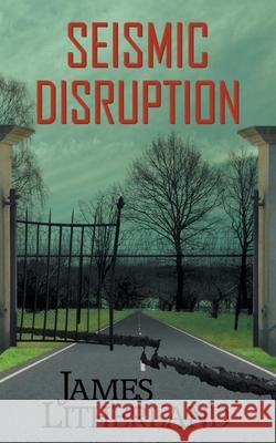 Seismic Disruption James Litherland 9781946273222 Outpost Stories