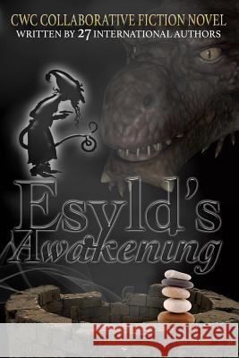 Esyld's Awakening: CWC Collaborative Novel Darqueling, Phoebe 9781946275059
