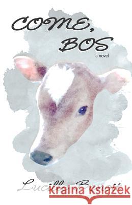 Come, Bos Lucille Benoit 9781946300478