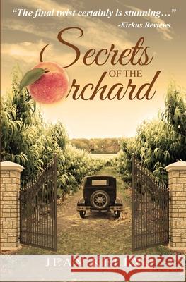 Secrets of the Orchard Jean Kelly 9781946300775 Stillwater River Publications