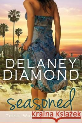 Seasoned Delaney Diamond 9781946302243 Garden Avenue Press