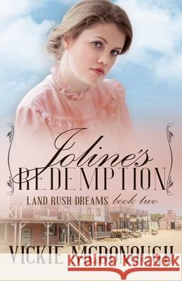 Joline's Redemption Vickie McDonough 9781946311023