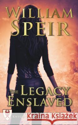 The Legacy Enslaved William Speir 9781946329738 Progressive Rising Phoenix Press, LLC