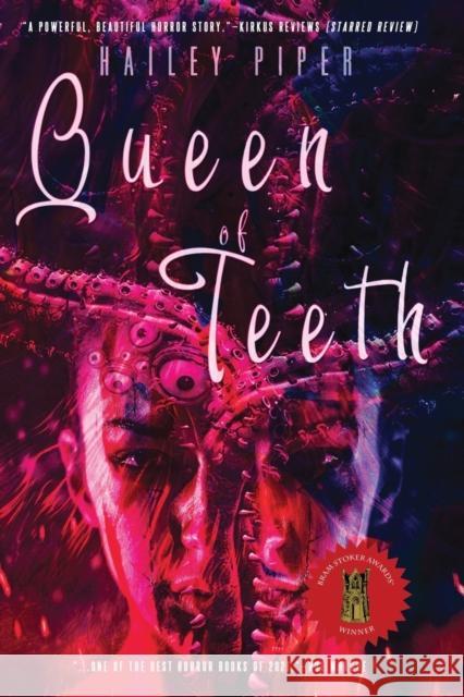 Queen of Teeth Hailey Piper 9781946335401 Rooster Republic Press